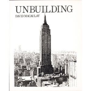 Unbuilding -- David Macaulay